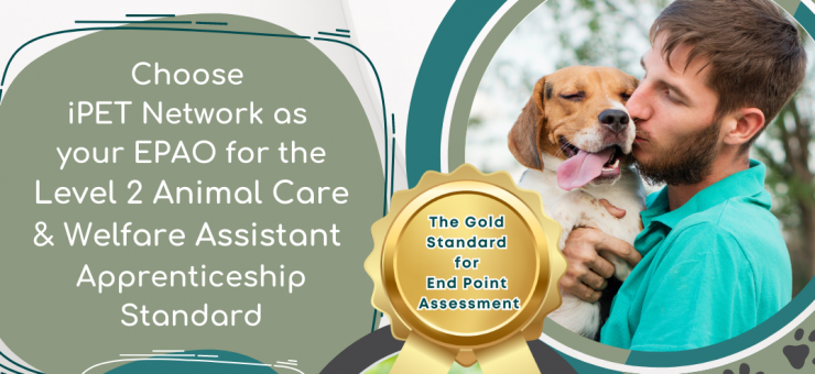YOUR EPAO CHOICE FOR THE LEVEL 2 ANIMAL CARE APPRENTICESHIP STANDARD //