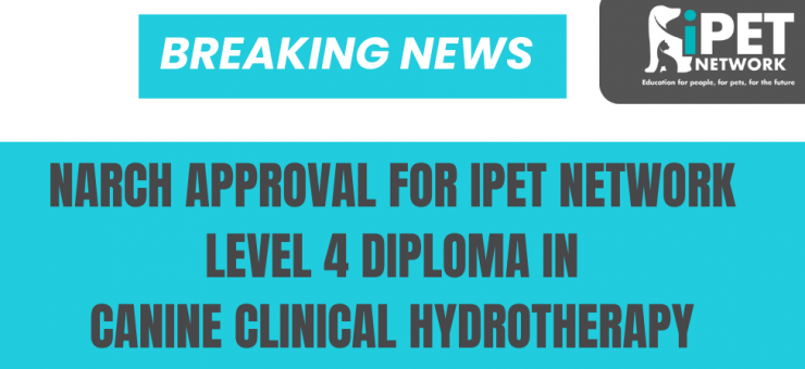 NARCH APPROVAL FOR iPET NETWORK LEVEL 4 DIPLOMA IN CANINE CLINICAL HYDROTHERAPY //